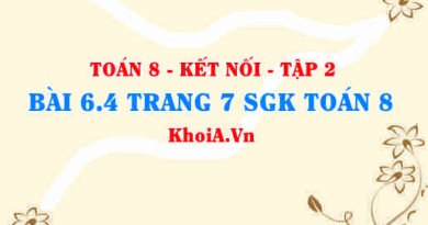 Bài 6.4 trang 7 Toán 8 Kết nối tri thức Tập 2